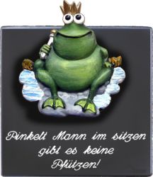 Sprücheschild Pinkelt Mann im....