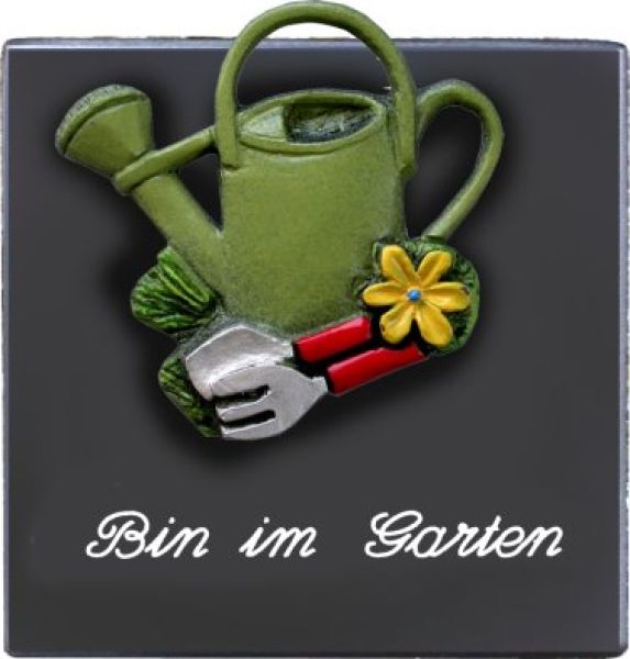 Zimmerschild Bin im Garten