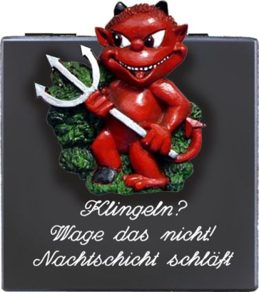 Sprücheschild Klingeln?...