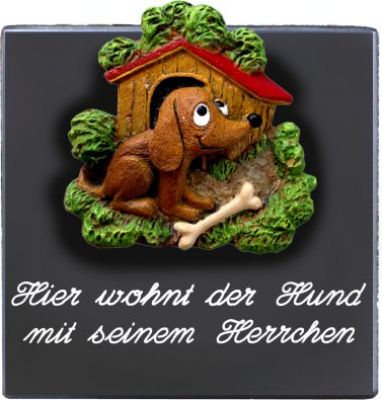 Sprücheschild Hier wohnt der Hund...